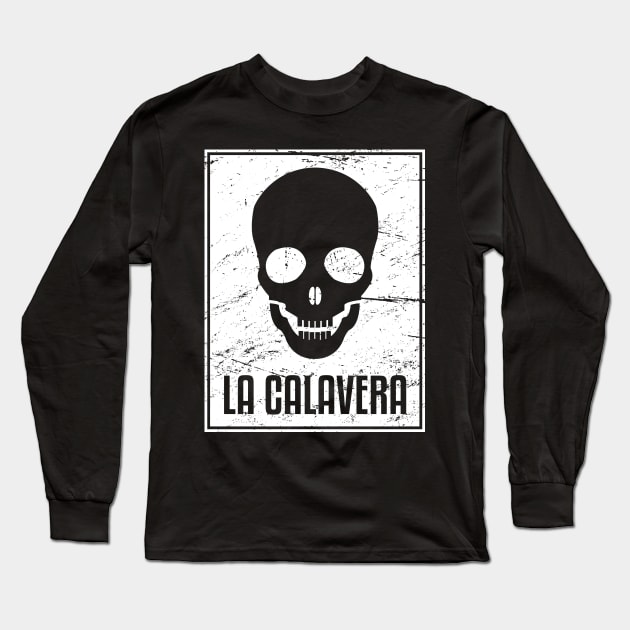 La Calavera | Loteria Mexican Tarot Card Long Sleeve T-Shirt by MeatMan